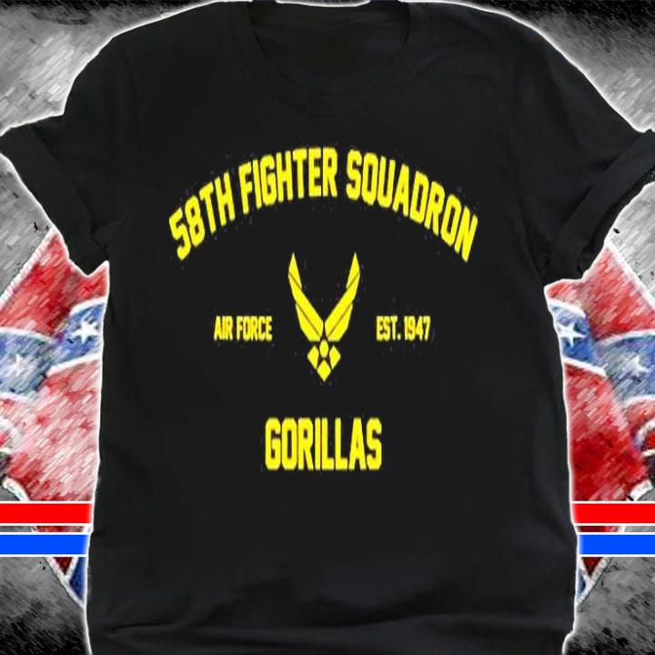 58Th Fighter Squadron Gorillas Air Force T-Shirt t-shirt shirt