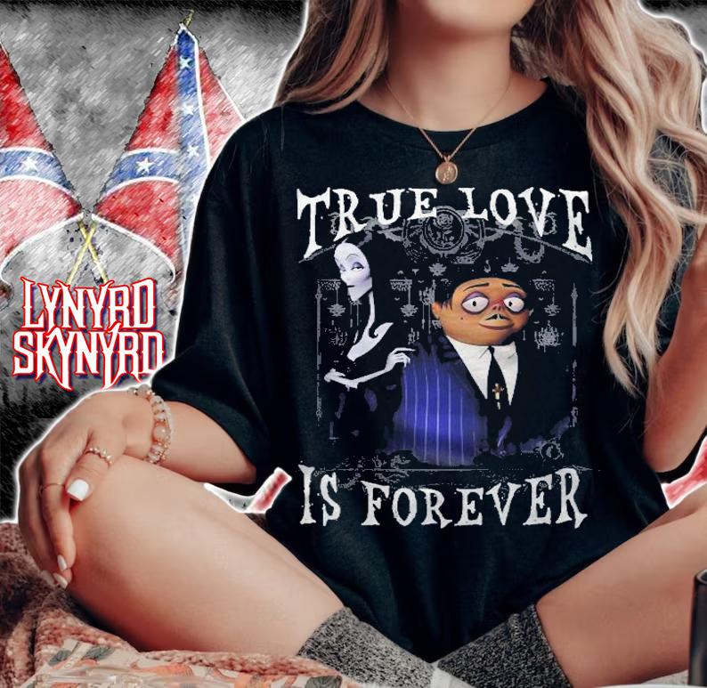 Addams Family Morticia And Gomez True Love Is Forever T-shirt t-shirt