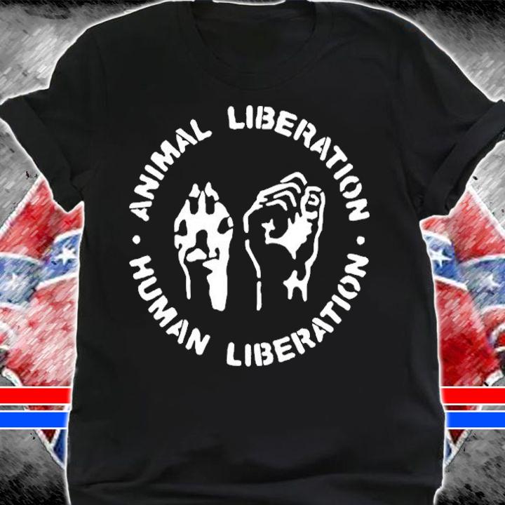Animal Liberation Human Liberation Fist Paw T-Shirt t-shirt shirt