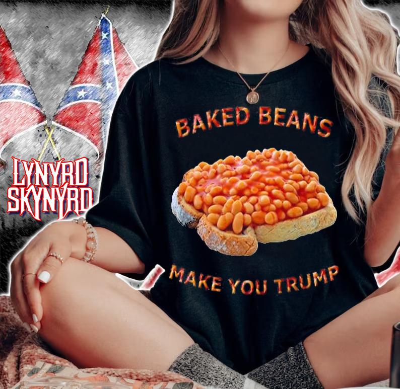 Baked Beans Make You Trump Classic T-Shirt t-shirt woman shirt