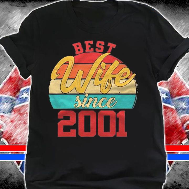 Best Wife Since 2001 Epic Couple 20Th Wedding Anniversary Shirt t-shirt shirt