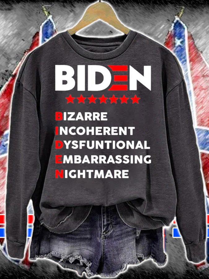 Biden Bizarre Incoherent Dysfunctional Embarrassing Nightmare t-shirt sweatshirt