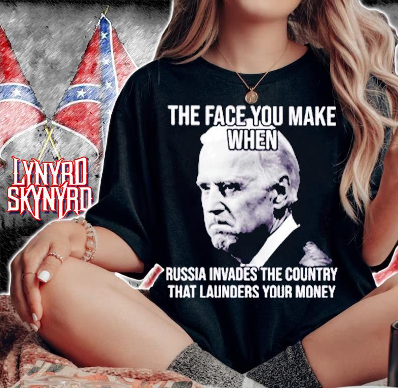 Biden The Face You Make When Russia Invades The Country Anti Biden T-Shirt t-shirt woman shirt