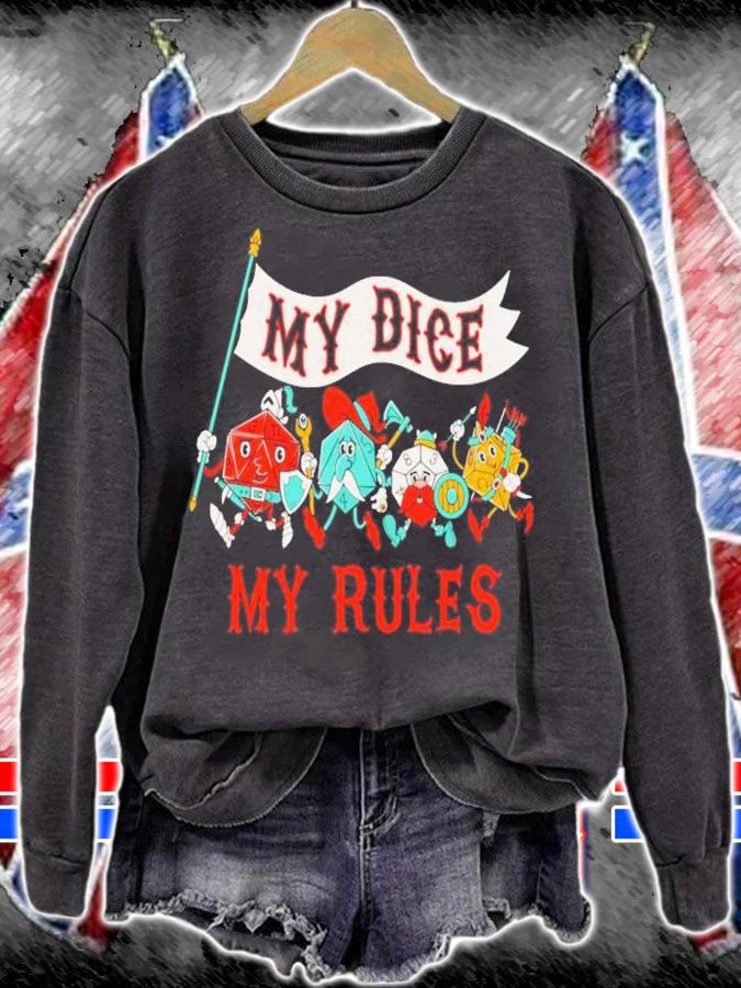 Fantasy Dice My Dice My Rules shirt t-shirt sweatshirt