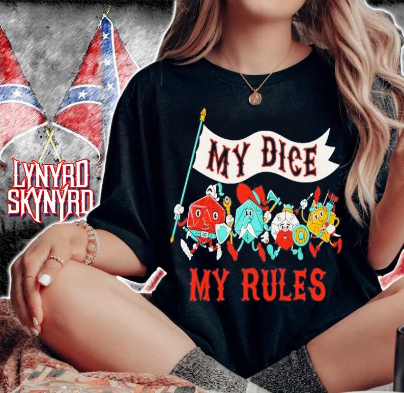 Fantasy Dice My Dice My Rules shirt t-shirt woman shirt