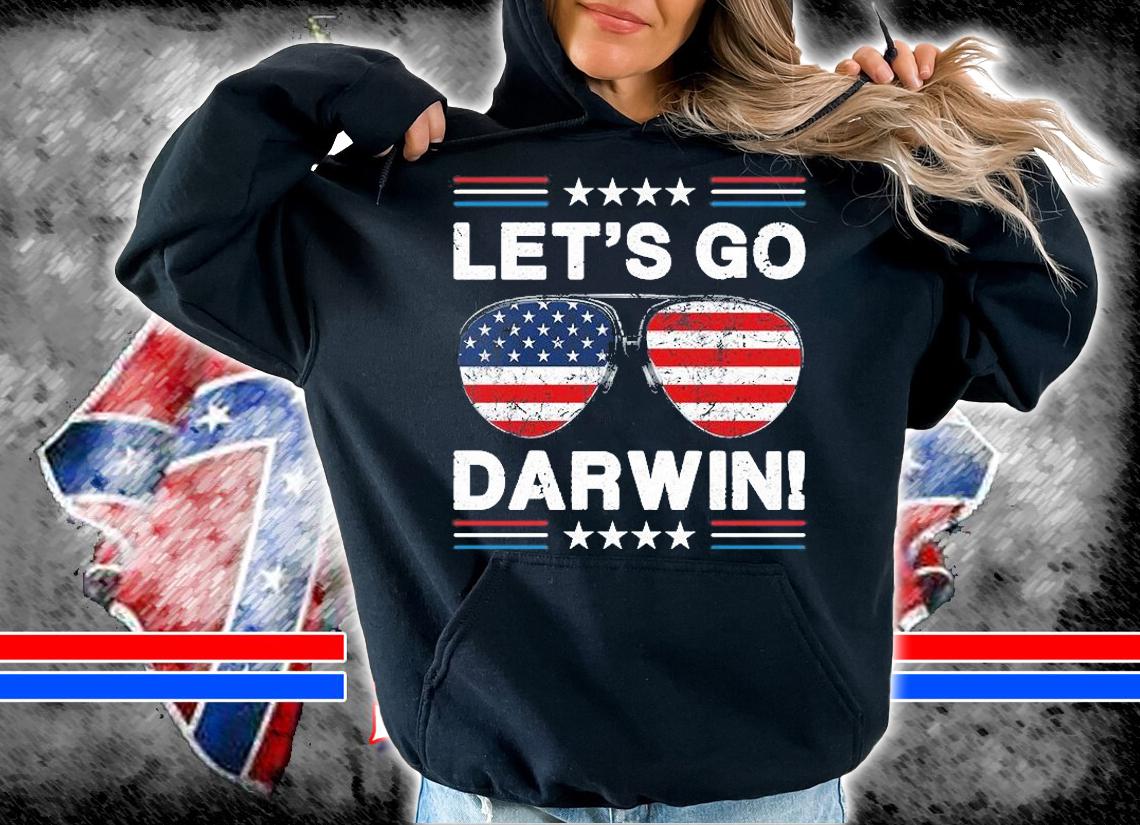 Let's Go Darwin! Funny Sarcasitic Sunglasses Vintage T-Shirt t-shirt hoodie