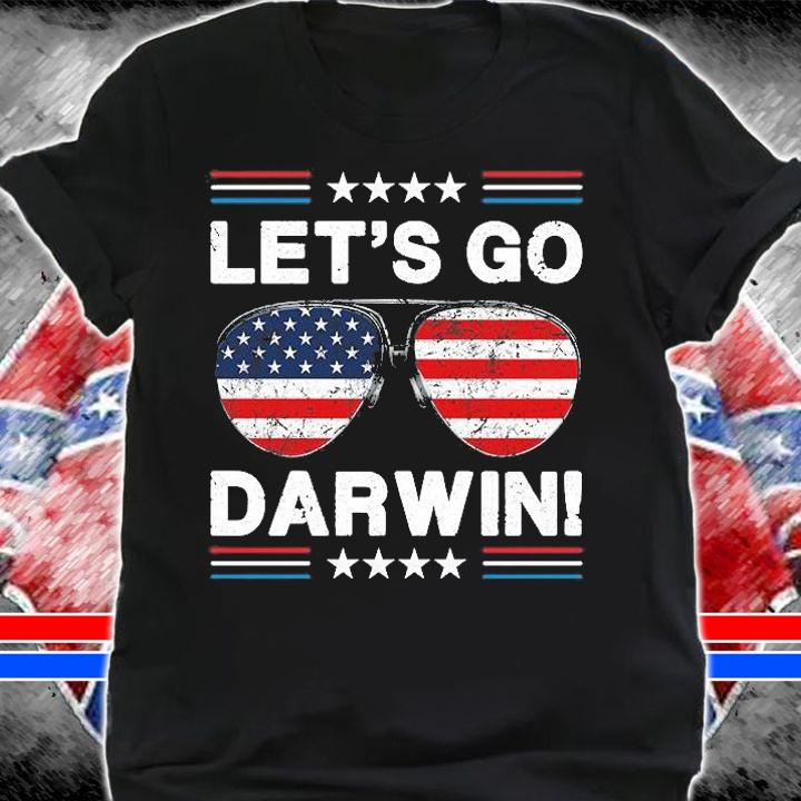 Let's Go Darwin! Funny Sarcasitic Sunglasses Vintage T-Shirt t-shirt shirt