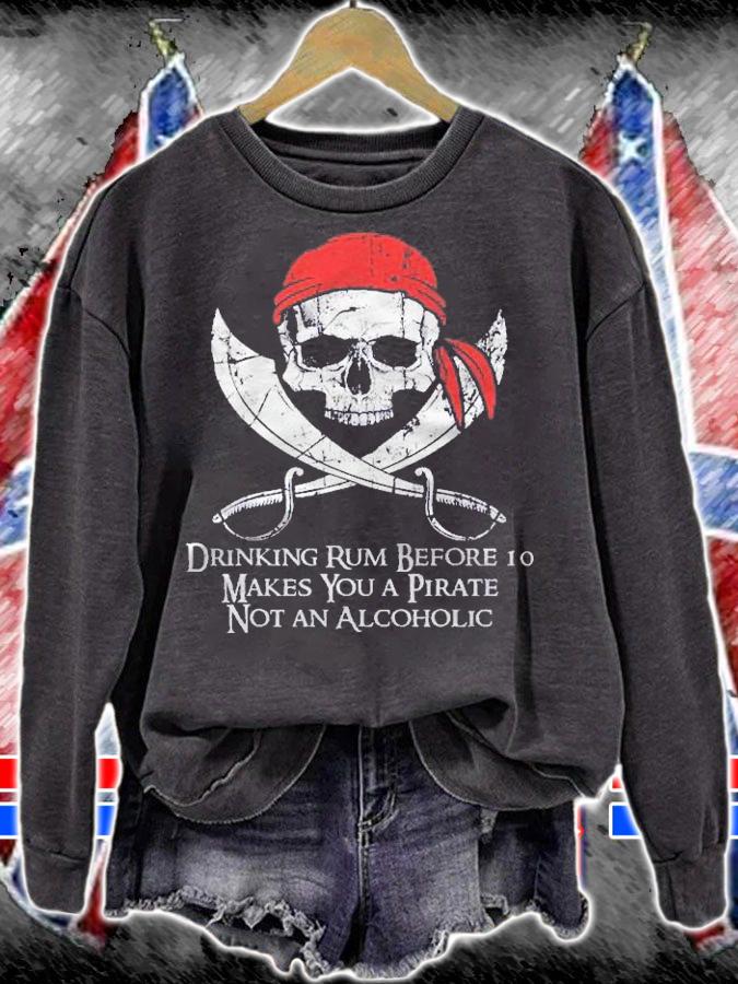 Drinking Rum Before 10 Makes You Pirate Skull And Crossbones Shirt t-shirt