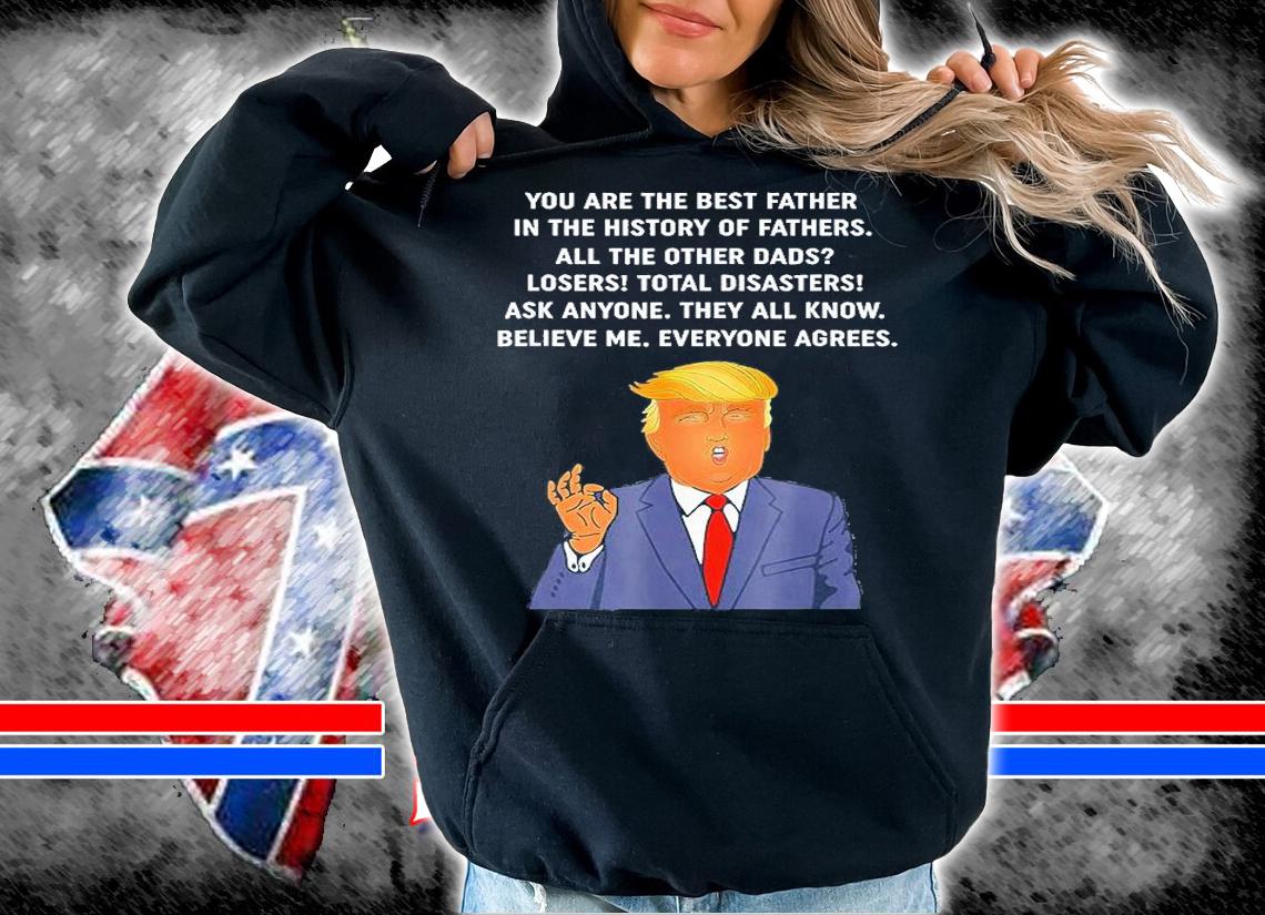 Great Dad Donald Trump Fathers Day T-Shirt t-shirt hoodie