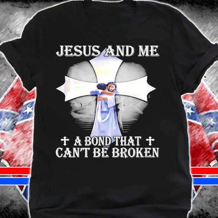 Jesus And Me A Bord That Can't Be Broken T-Shirt t-shirt shirt