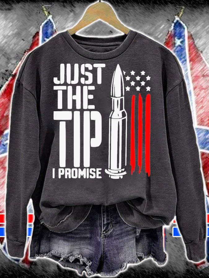 Just The Tip I Promise Bullet American Flag T-Shirt t-shirt sweatshirt