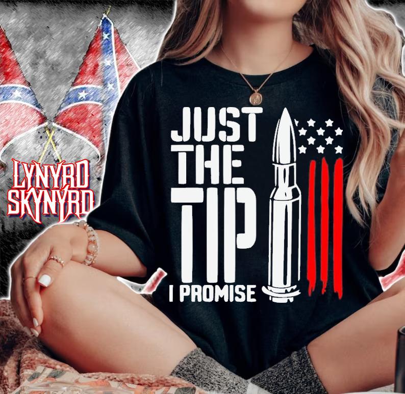 Just The Tip I Promise Bullet American Flag T-Shirt t-shirt woman shirt