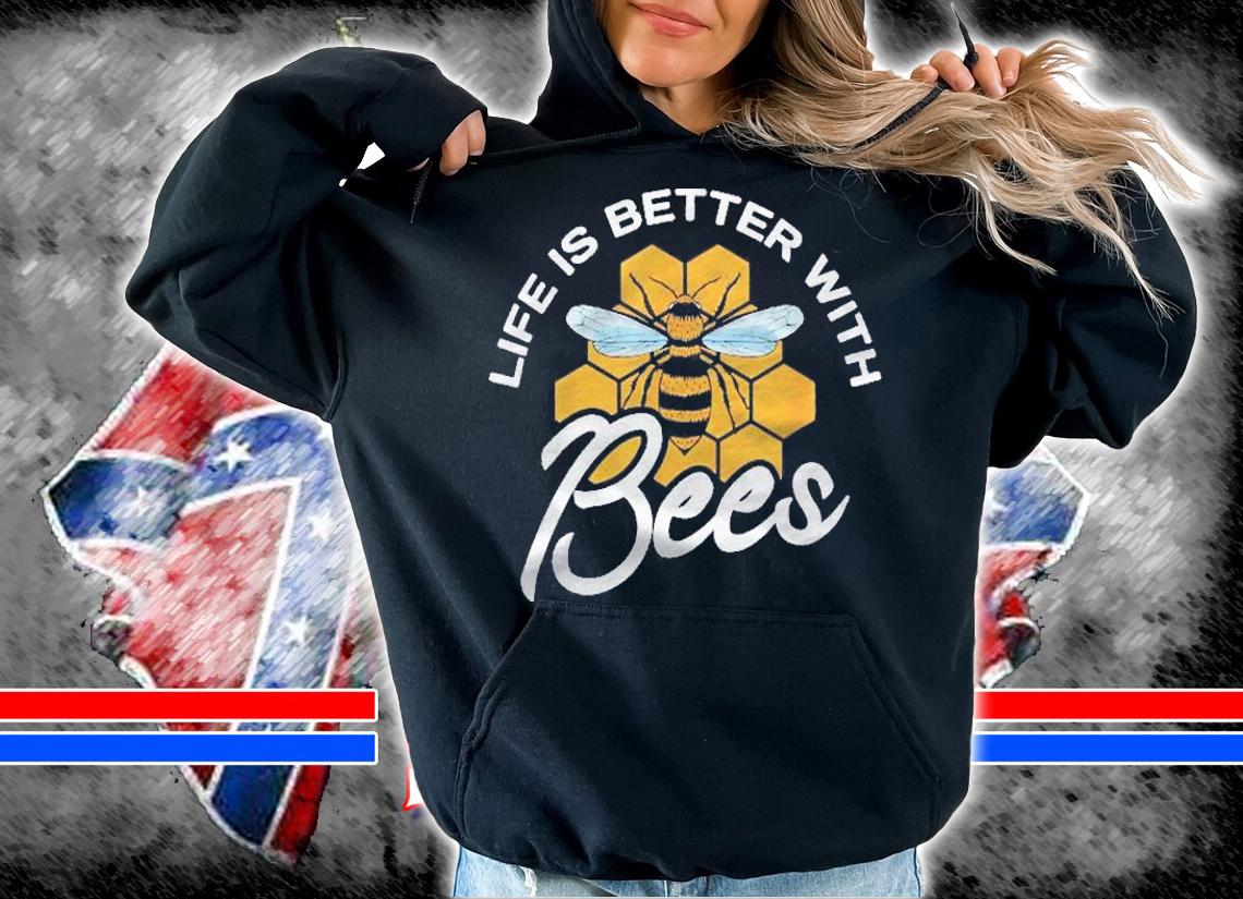 Life Is Better With Bees Gifts For A Bee Keeper Bee Keeping Shirt t-shirt