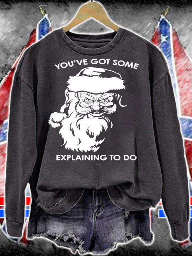 Santa Claus You've Got Some Explaining To Do Christmas T-Shirt t-shirt