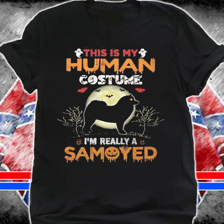 This Is My Human Costume Im Really A Samoyed Halloween Shirt t-shirt