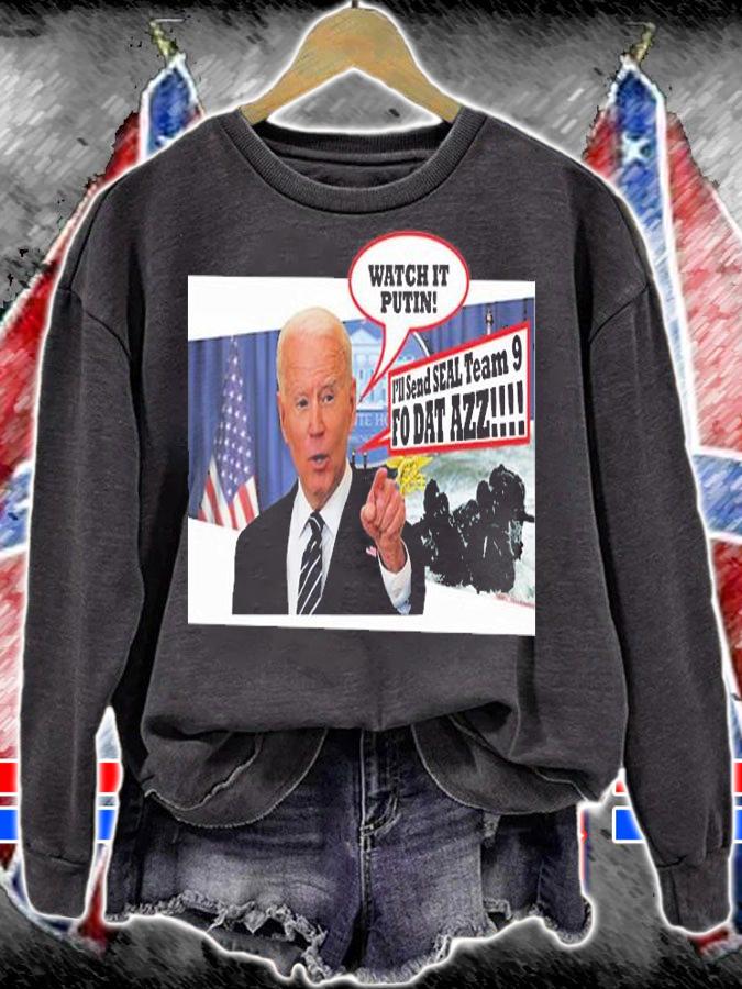 Watch It Putin I'll Send Seal Team 9 Biden T-Shirt t-shirt