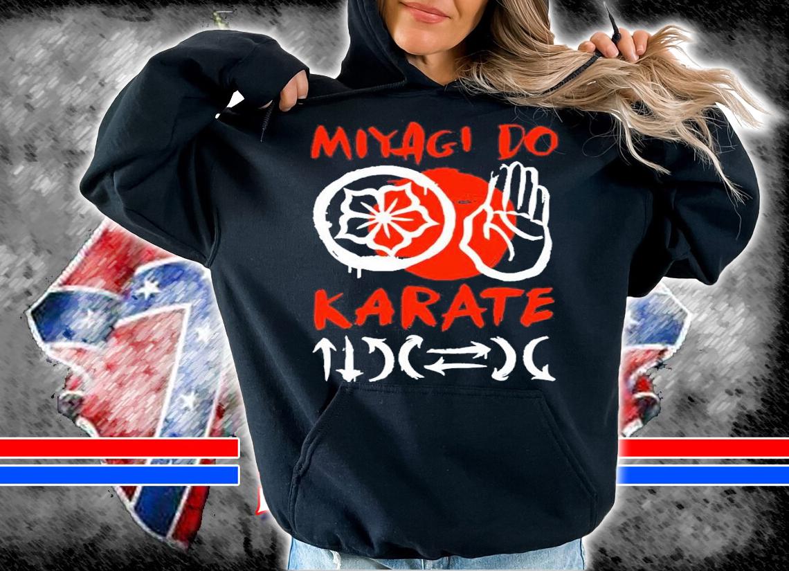 Cobra Kai Miyagi Do Karate Directions Shirt t-shirt hoodie