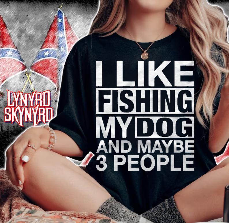 I Like Fishing My Dog Maybe Three People Funny Fishing Gift Premium Shirt t-shirt