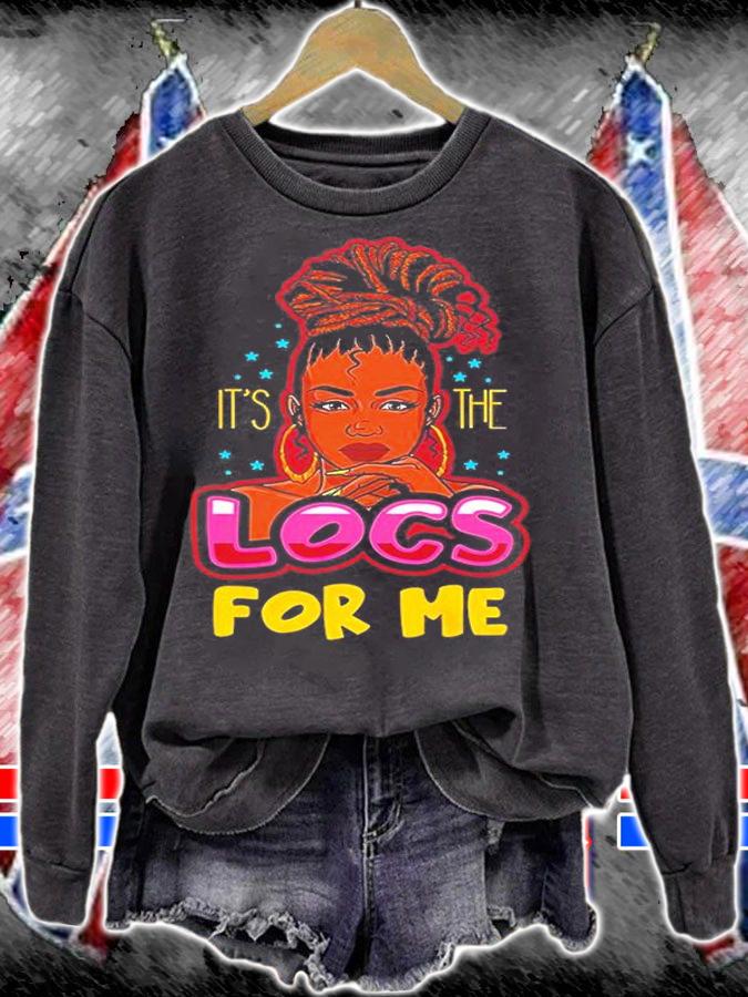 It's The Locs For Me Black Girl Shirt t-shirt