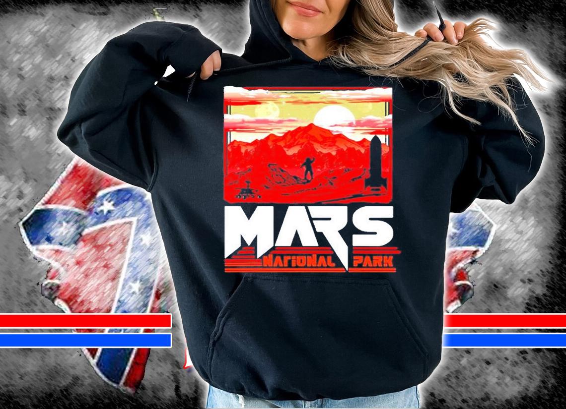 Mars National Park Vintage Sci-Fi Martian Exploration Space T-Shirt t-shirt hoodie