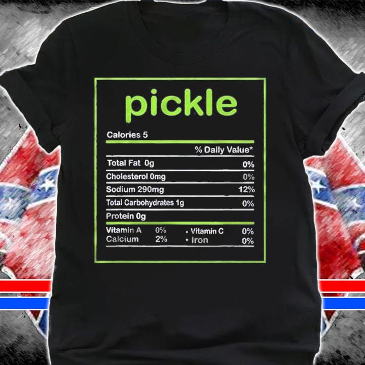 Pickle Nutrition Facts Shirt Funny Pickle Lover shirt t-shirt