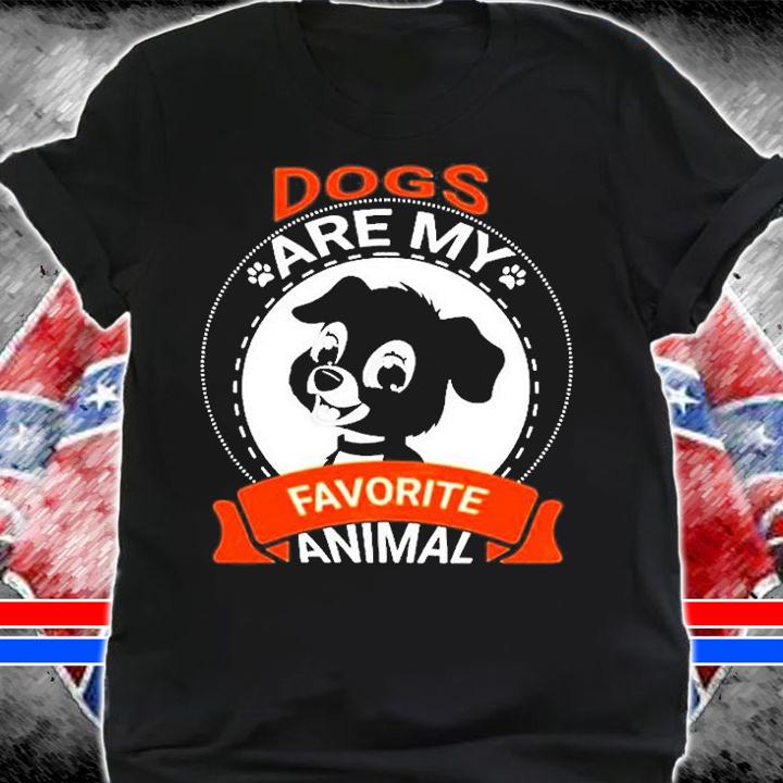Dogs Are My Favorite Animal T-Shirt t-shirt