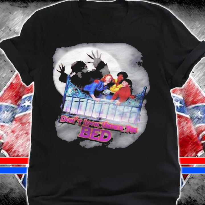 Dont Look Under The Bed Classic Shirt t-shirt