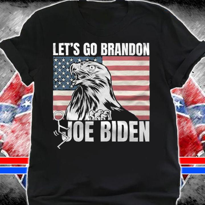 F Joe Biden let's Go Brandon FJB Eagle American Flag T-Shirt t-shirt shirt