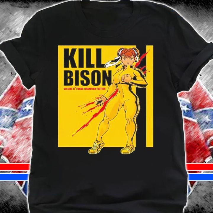 Kill Bison Volume II Turbo Champion Edition Shirt t-shirt