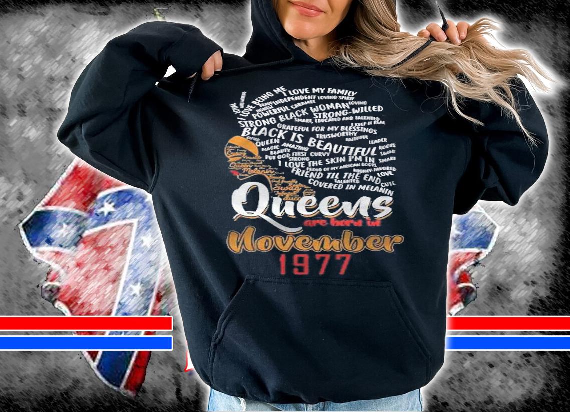 Womens Queens Are Born In November 1977 44Th Birthday Cute Gift Shirt t-shirt hoodie