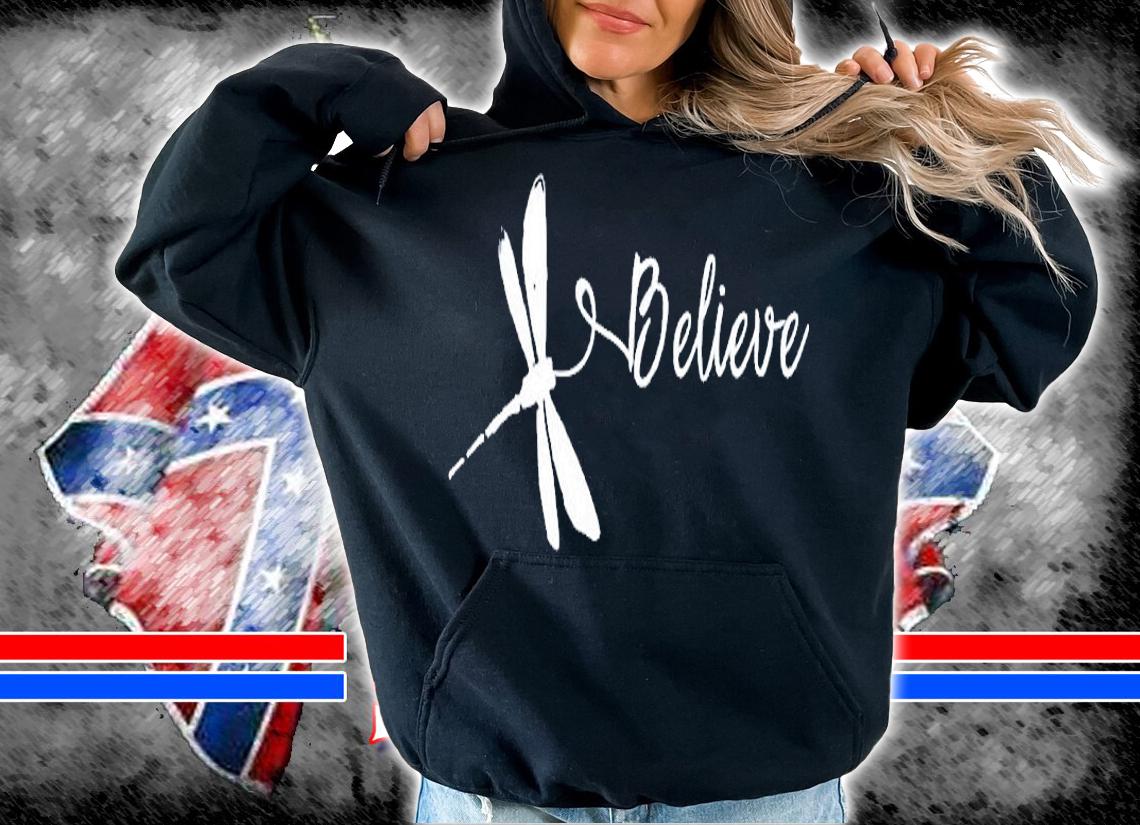 Dragonfly Believe T-Shirt t-shirt hoodie
