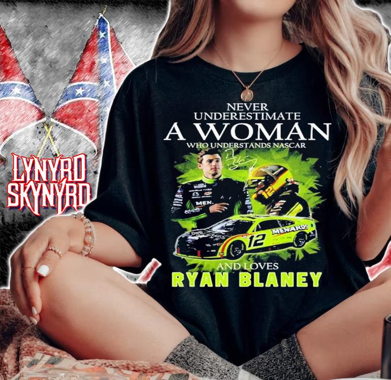 Never Underestimate A Woman Who Understands Nascar And Loves Ryan Blaney Signatures Shirt t-shirt woman shirt