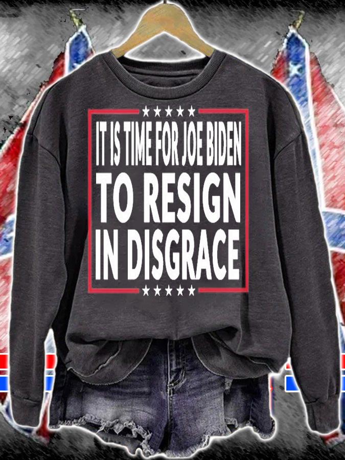 It's Time For Joe Biden To Resign In Disgrace T-shirt t-shirt sweatshirt