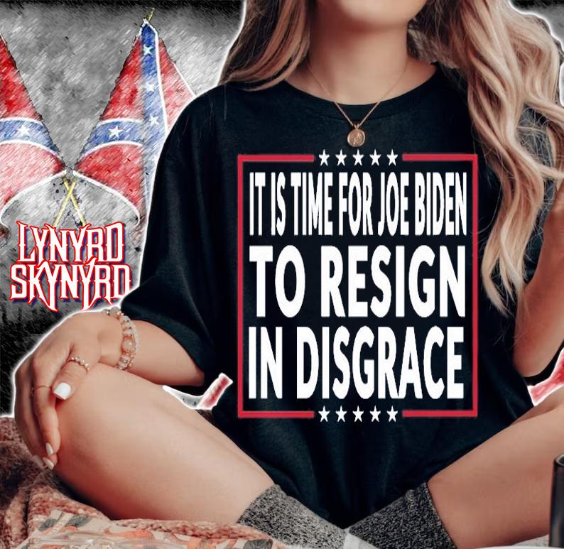 It's Time For Joe Biden To Resign In Disgrace T-shirt t-shirt woman shirt