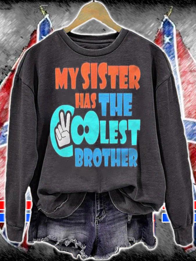 My Sister Has The Coolest Brother Shirt t-shirt sweatshirt