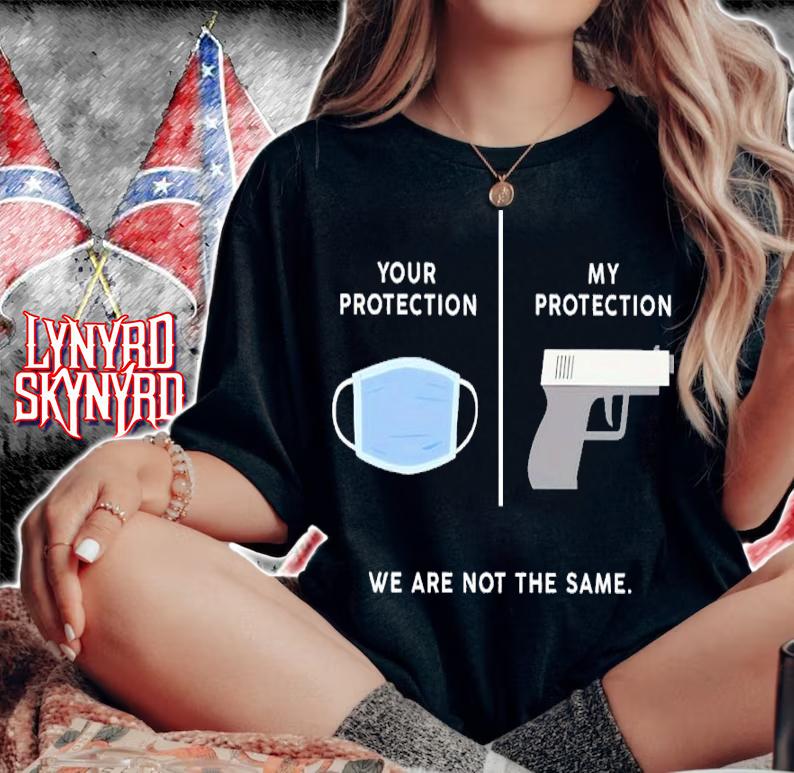 Face Mask Your Protection Gun Protection We Are Not The Same Shirt
