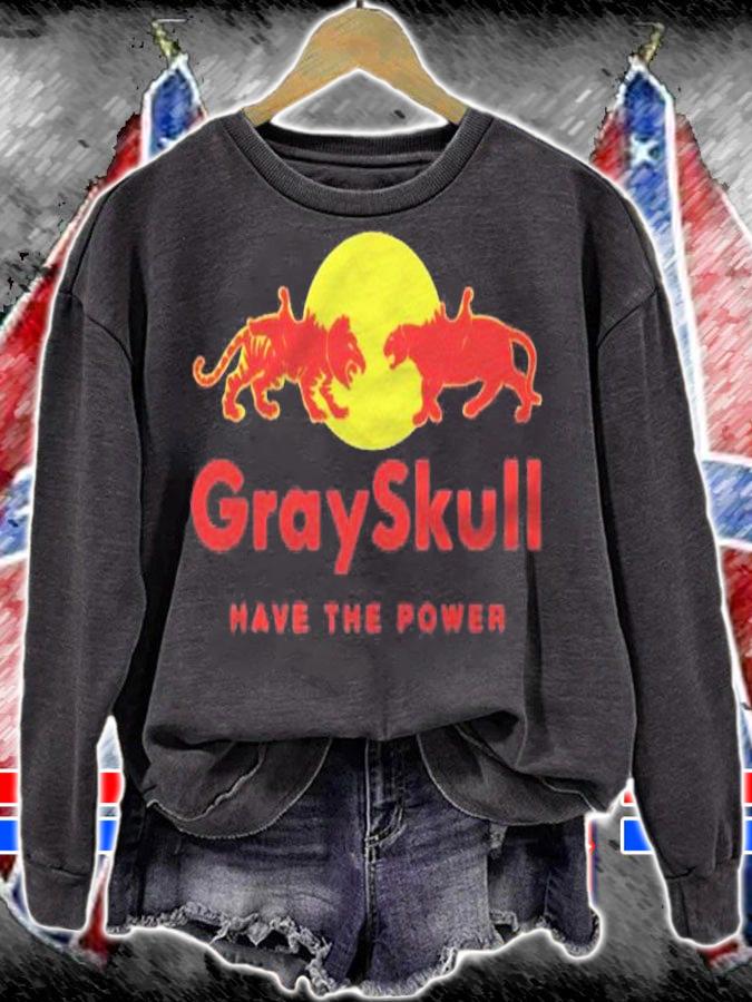 Gray Skull Have The Power Shirt sweatshirt