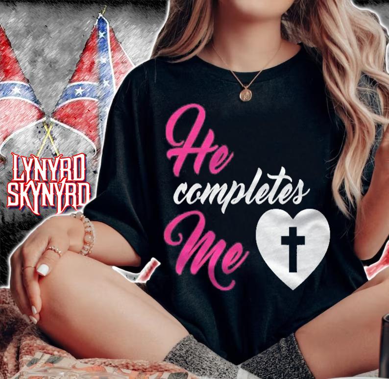 He Completes Me Graphic Christian Cross T-shirt woman shirt