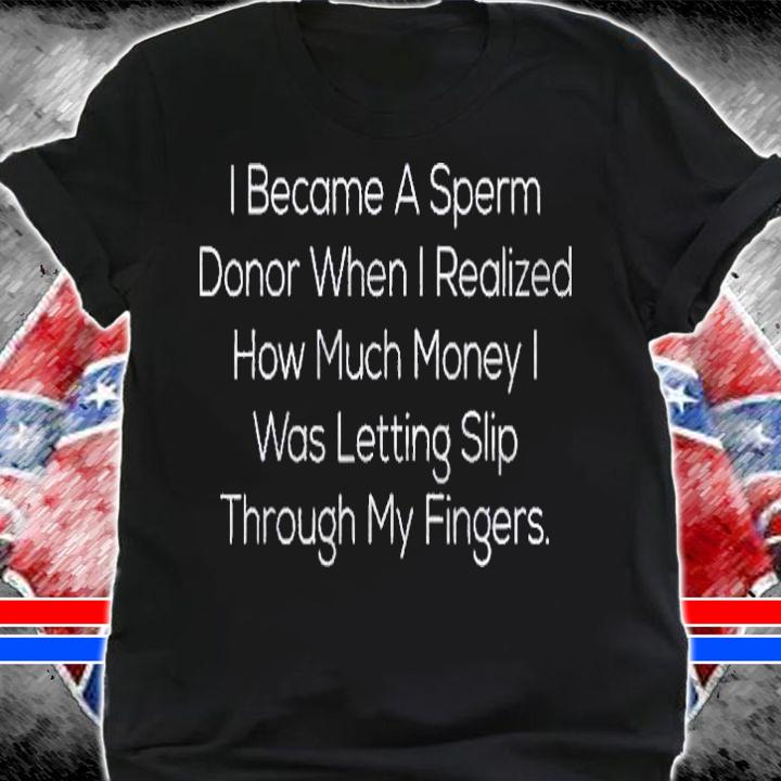 Mens Sperm Donor Funny Masterbation Joke Men Adult Humor Gift Shirt