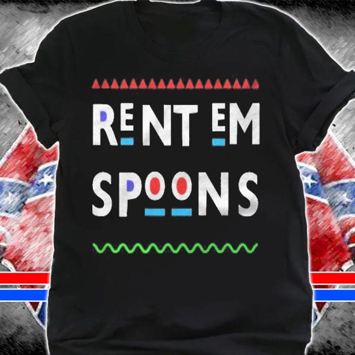 Rent Em Spoons 90S Tv Shirt
