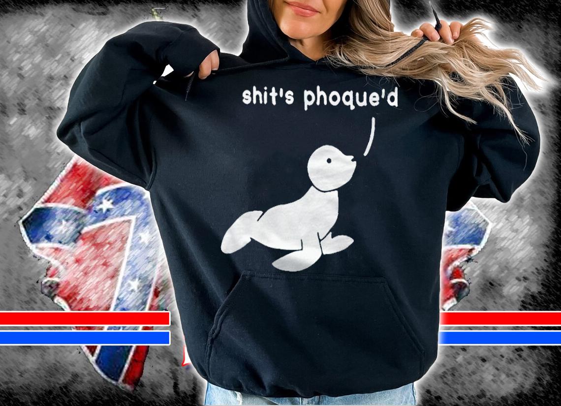 Shit's Phoque'd T-shirt hoodie