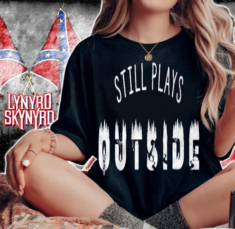 Still Plays Outside Shirt Outdoors Tshirt Nature Lover Shirt