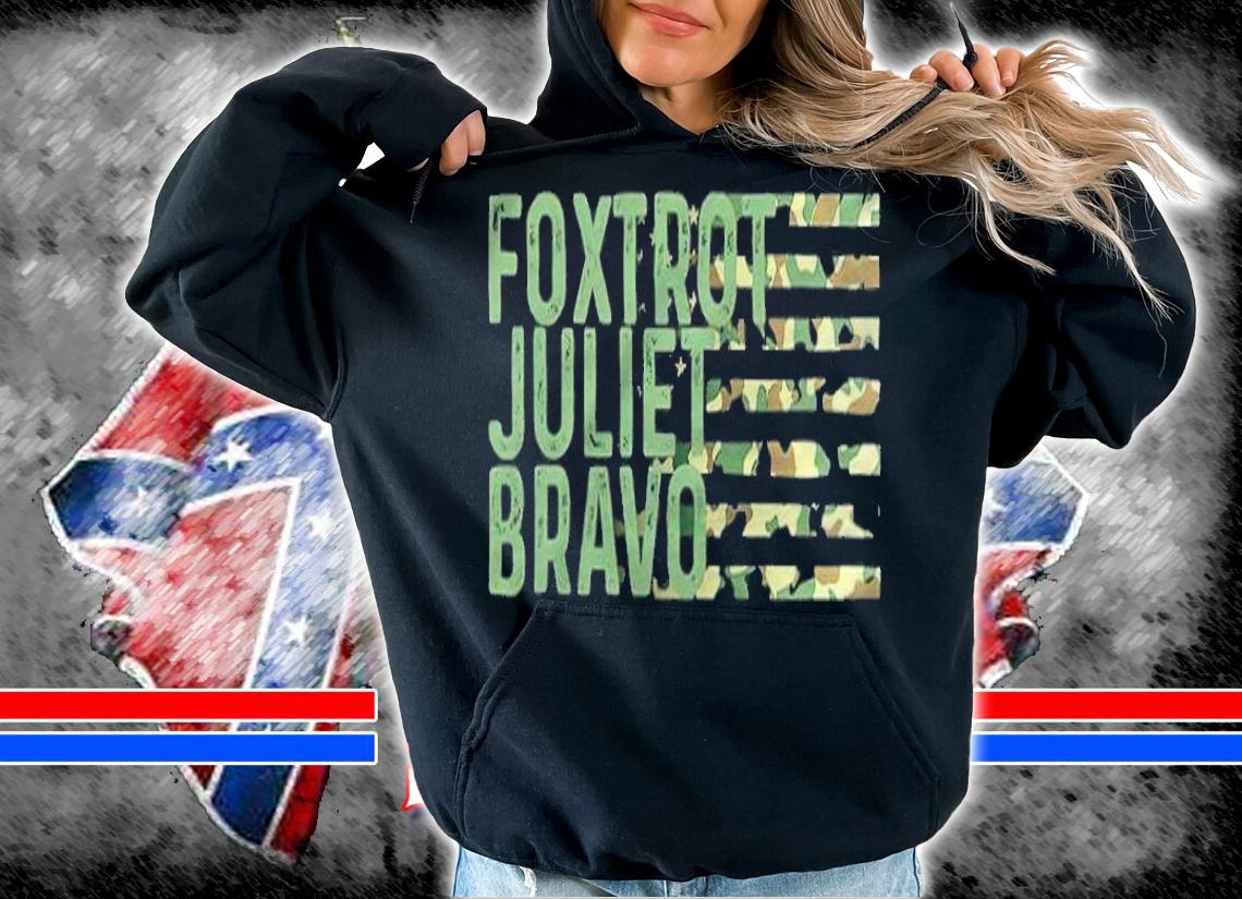 Foxtrot Juliet Bravo America Flag Let's Go Brandon Shirt hoodie