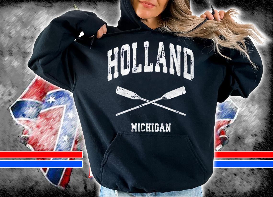 Holland Michigan Vintage Nautical Crossed Oars Shirt hoodie