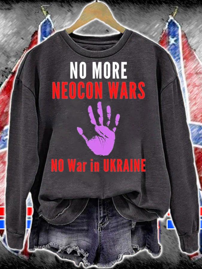 No More Neocon Wars No War In Ukraine Hand Print T-Shirt sweatshirt