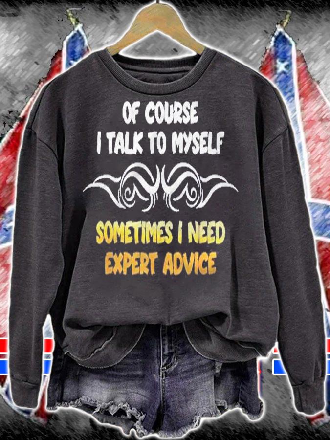 Expert Need Advice Humor Positive Message Motivational Shirt sweatshirt
