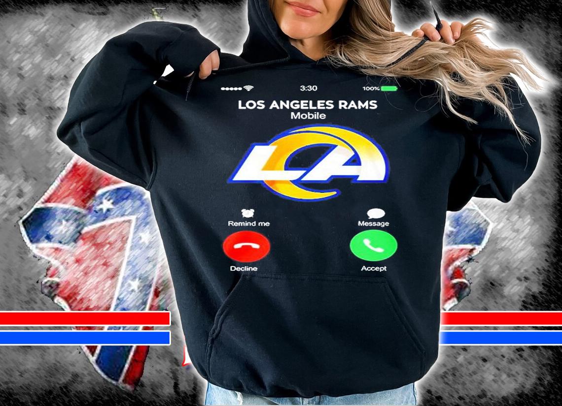 Los Angeles Rams Is Calling Decline And Accept T-Shirt hoodie