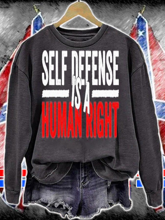 Self Defense Is A Human Right Self Defense T-Shirt sweatshirt