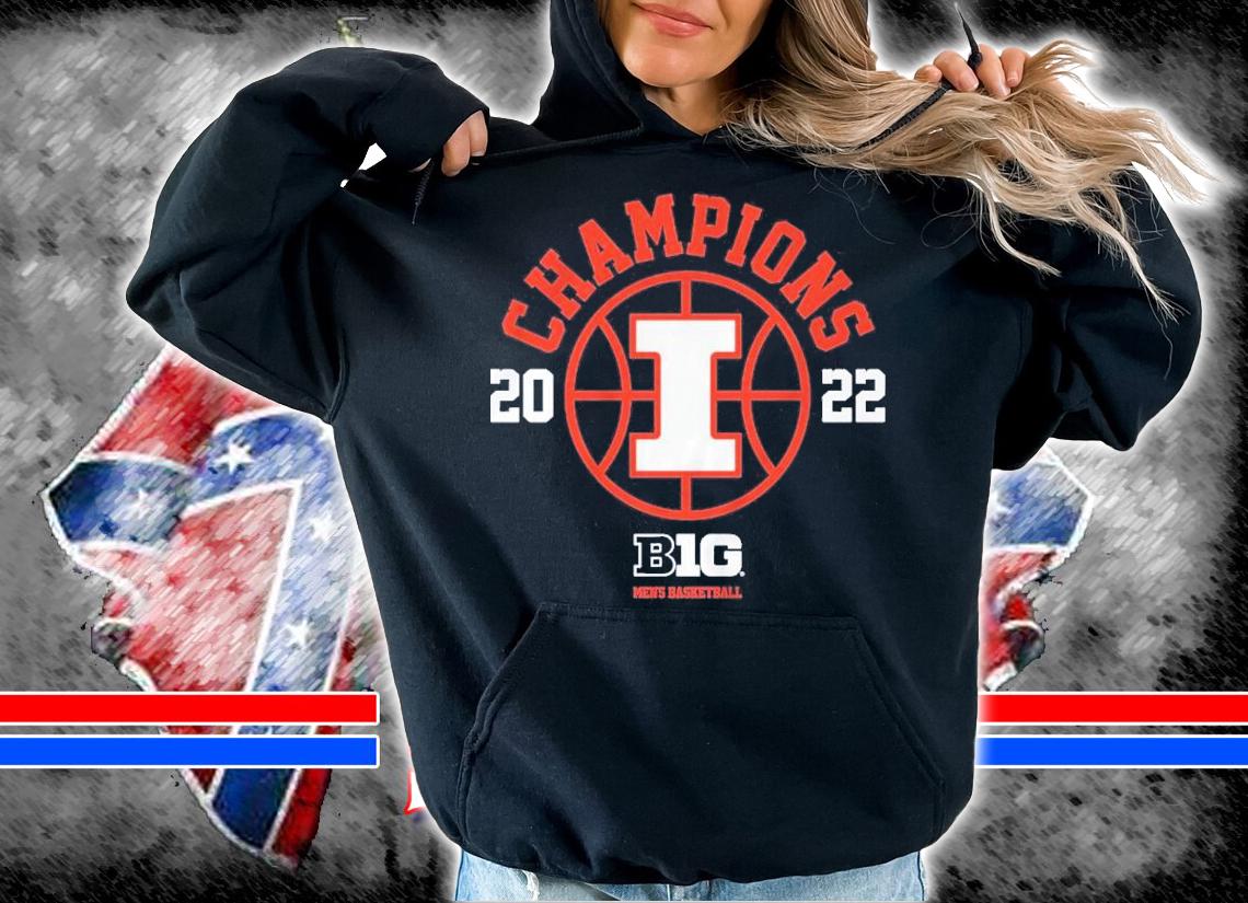 Illinois Fighting Illini Basketball B1G Champs 2022 Shirt hoodie