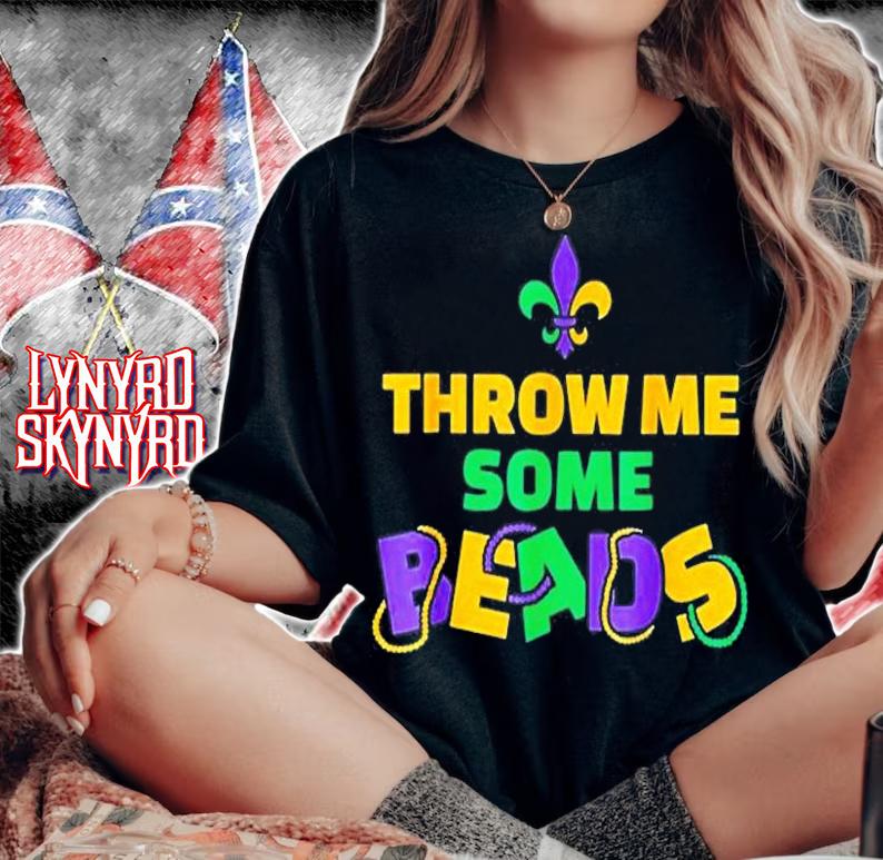 Mardi Gras Throw Me Some Beads T-Shirt woman shirt
